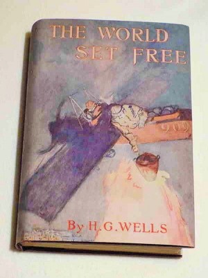 H.G. Wells: The World Set Free, 1914 (1st American edition)